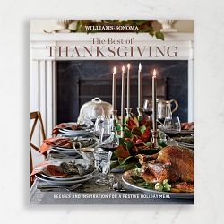 Williams Sonoma Best of Thanksgiving Cookbook