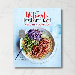 Ultimate Healthy Instant Pot Cookbook