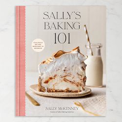 Sally McKenney: Sally's Baking 101: Foolproof Recipes from Easy to Advanced