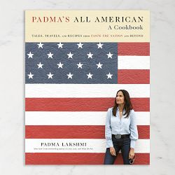 Padma Lakshmi: Padma's All American: Tales, Travels and Recipes from Taste the Nation and Beyond