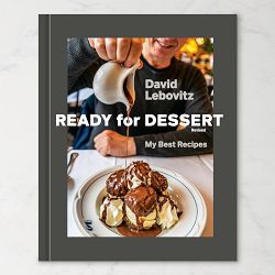 David Lebovitz: Ready for Dessert, Reviced: My Best Recipes
