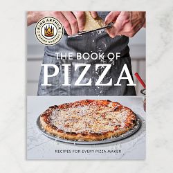 King Arthur Baking Company's Book of Pizza: Recipes for Every Pizza Maker