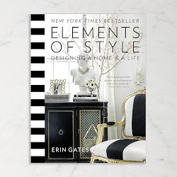 Erin Gates: Elements of Timeless Style: Creating a Forever Home