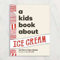 Kim Malek & Tyler Malek: A Kids Book About Ice Cream