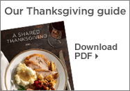 Our Thanksgiving Guide