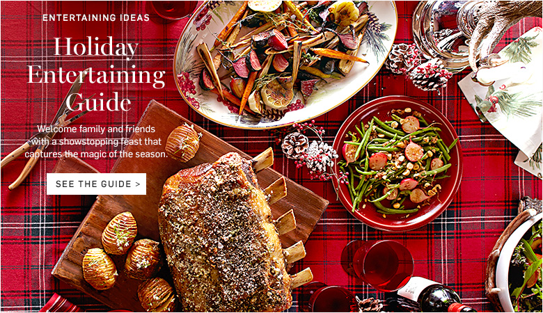 Holiday Entertaining Guide - See the Guide