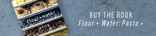Buy The Book - Flour and Water: Pasta